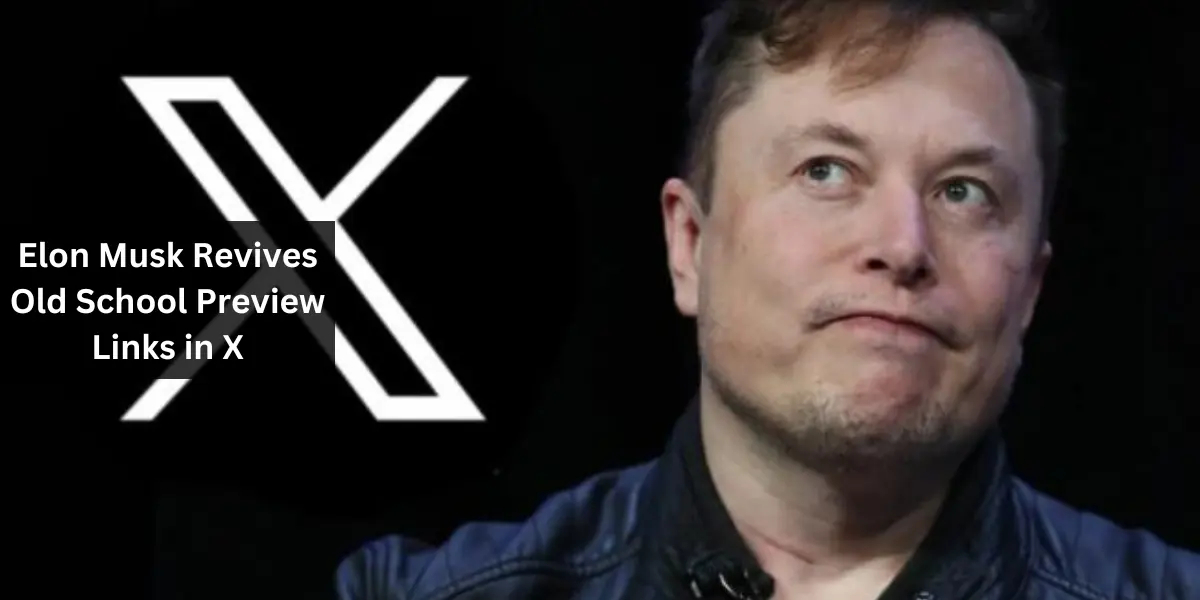 Elon Musk Revives Old School Preview Links in X